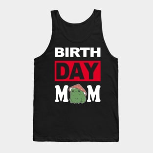 Birth Day Mom Tank Top